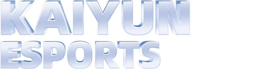 开云电子竞技-KAIYUN-ESPORT